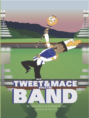cover image of Tweet and Mace Build the Band
